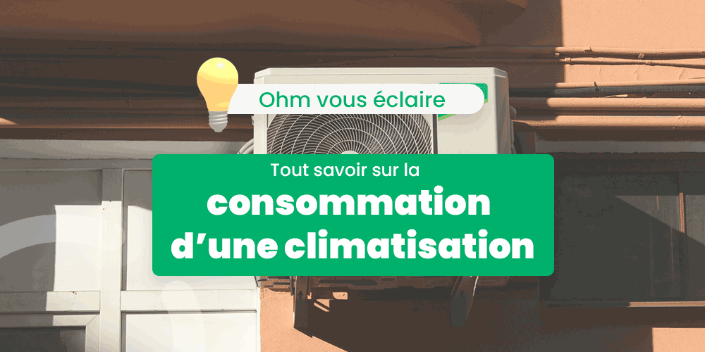 La consommation d’une climatisation : combien vous coûte-t-elle et comment l’optimiser ?